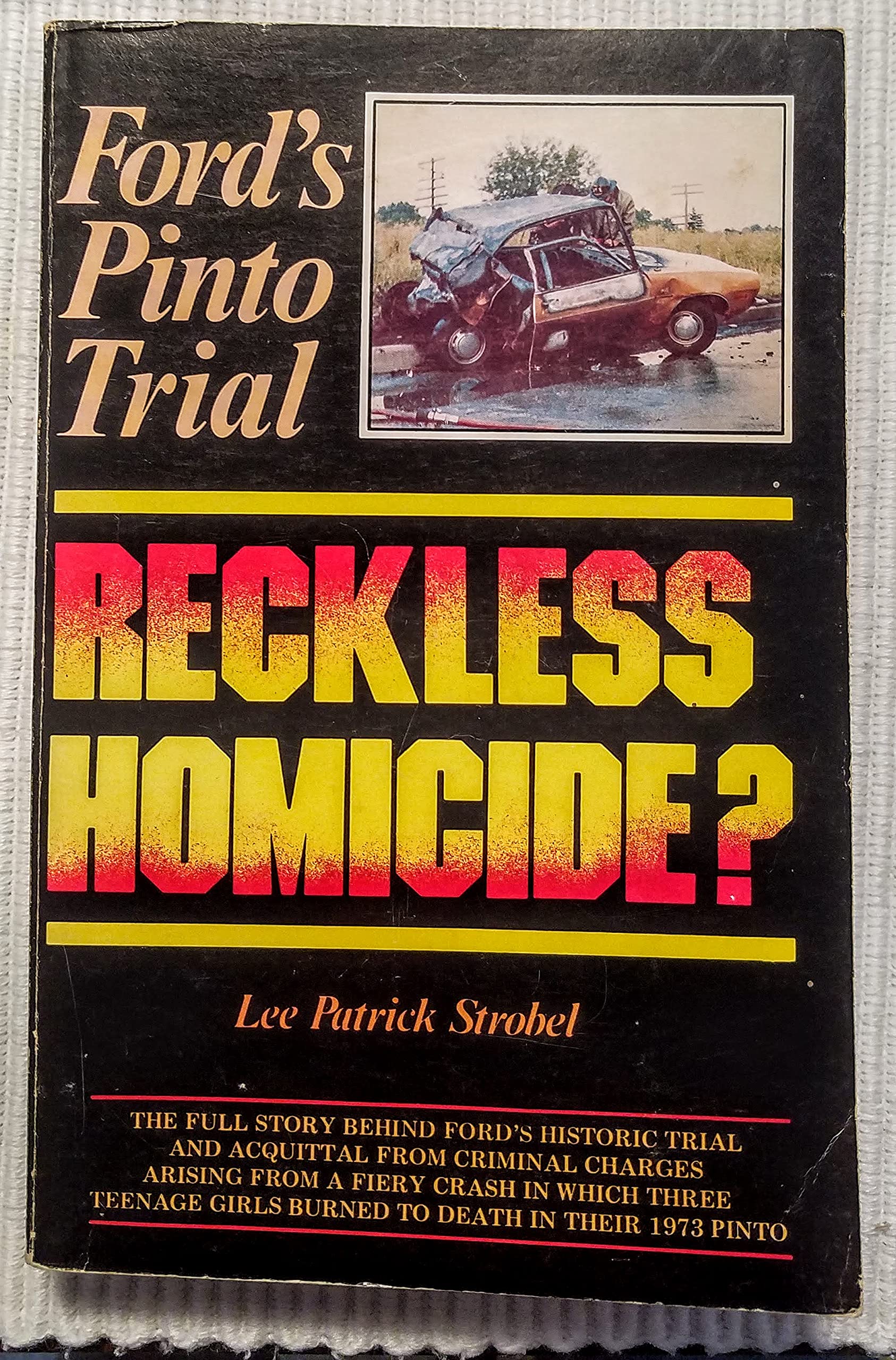 Reckless Homicide? Ford's Pinto Trial,Used