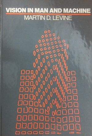Vision In Man And Machine (Mcgraw Hill Series In Electrical And Computer Engineering)-new