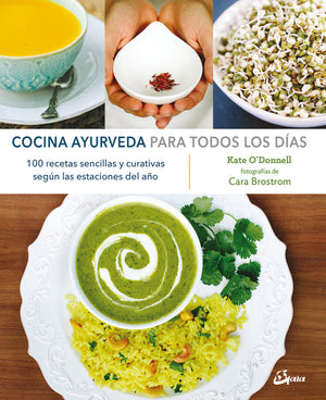 Cocina ayurveda para todos los das: 100 recetas sencillas y curativas segn las estaciones del ao,Used