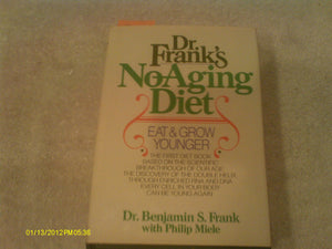 Dr. Frank s NoAging Diet