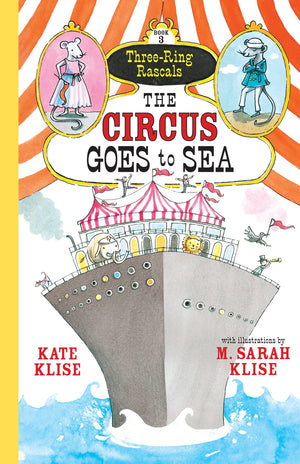 The Circus Goes To Sea (Threering Rascals)