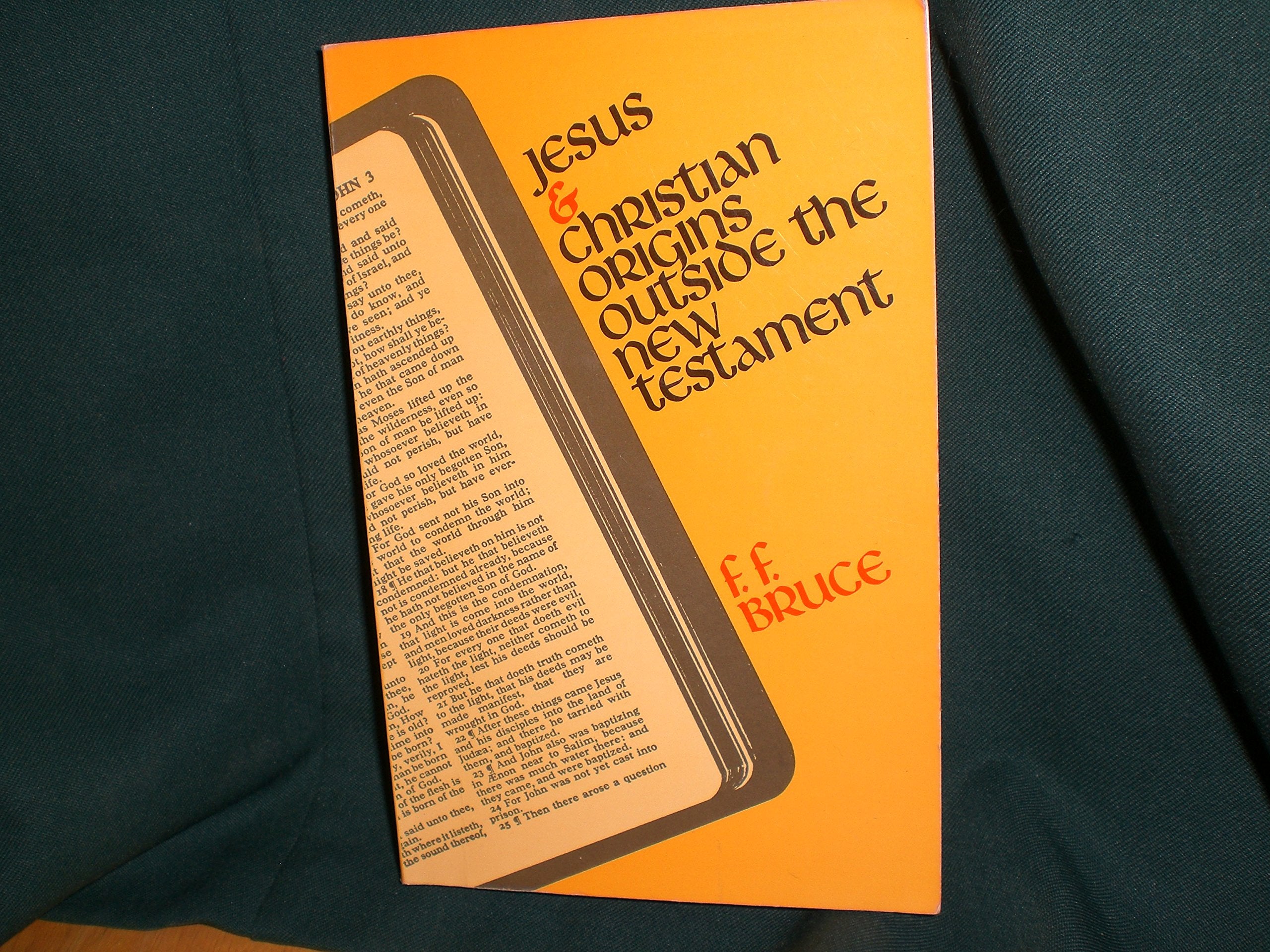 Jesus And Christian Origins Outside The New Testament,Used