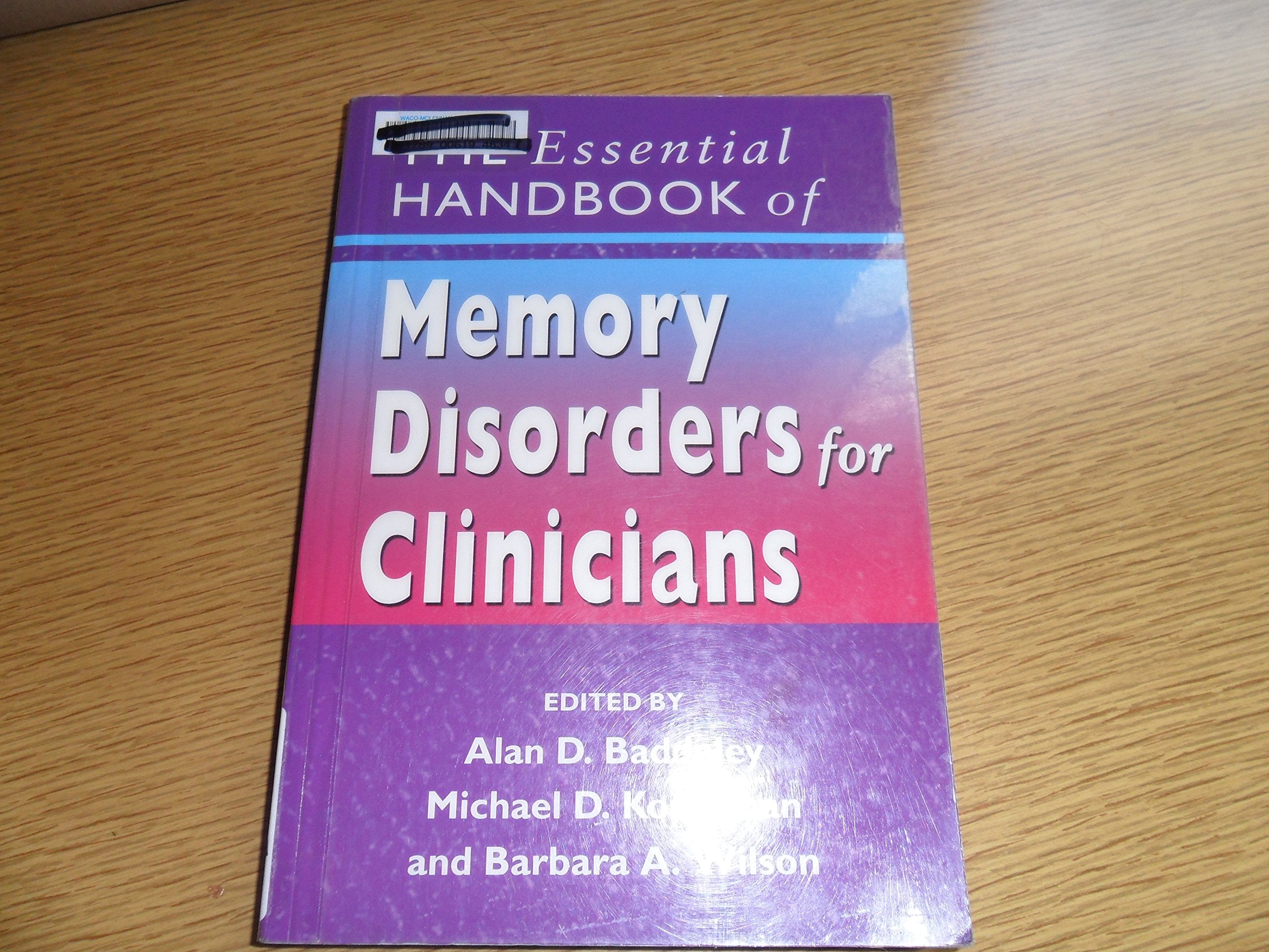The Essential Handbook of Memory Disorders for Clinicians,New