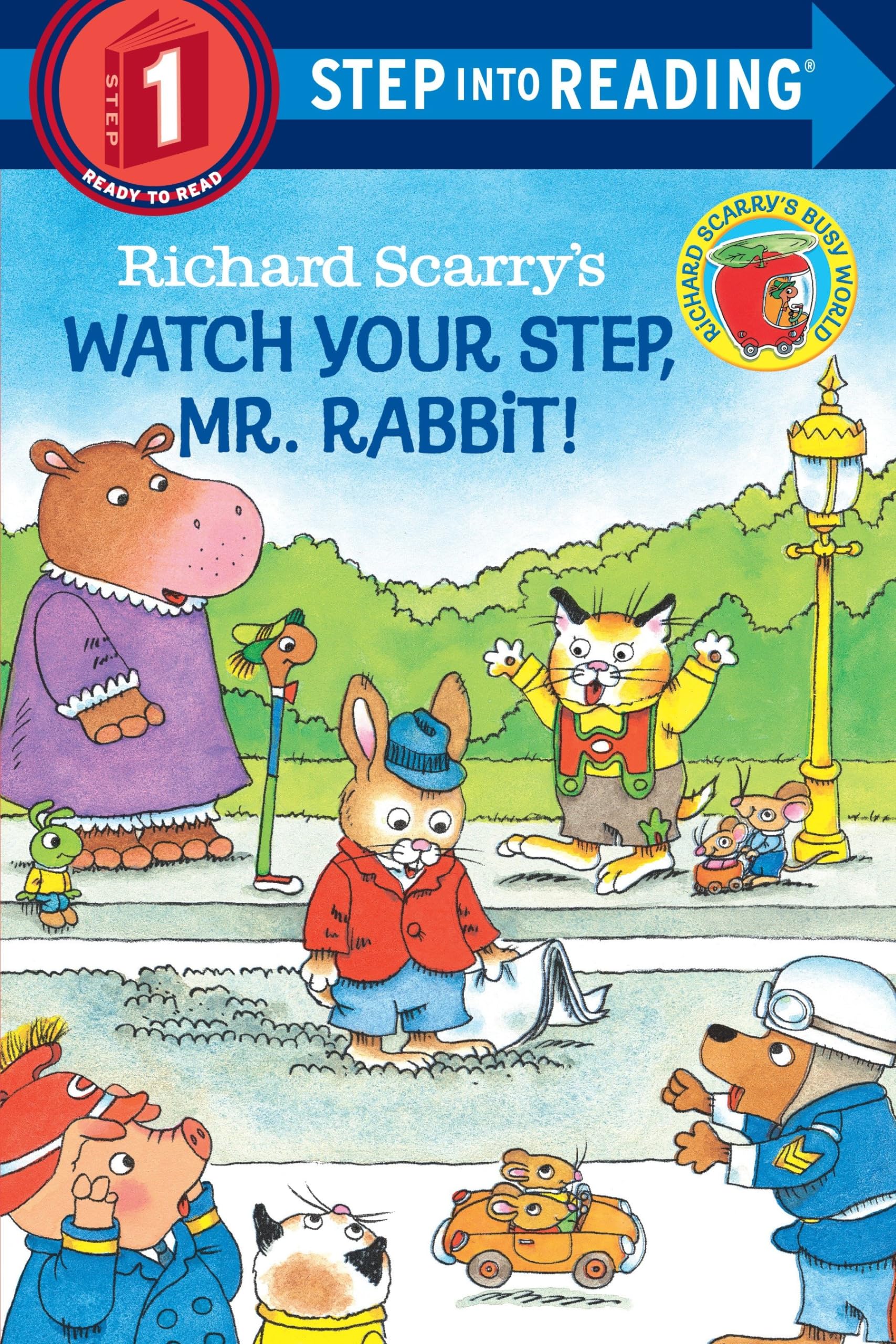 Richard Scarry'S Watch Your Step, Mr. Rabbit! (Stepintoreading, Step 1)