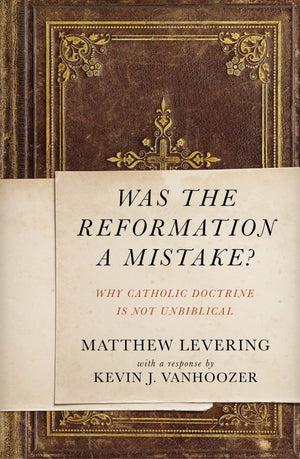 Was the Reformation a Mistake?: Why Catholic Doctrine Is Not Unbiblical,Used