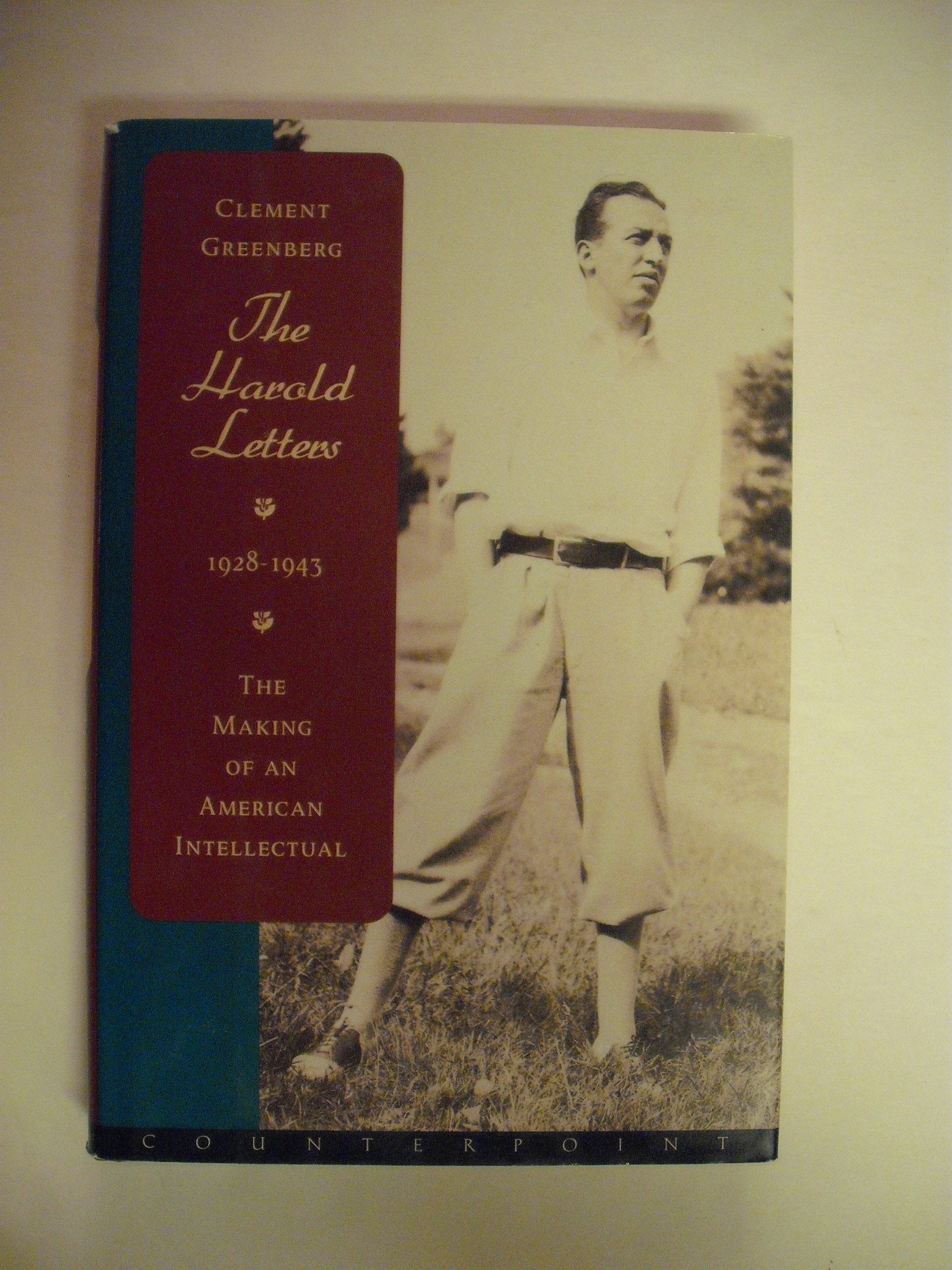 The Harold Letters 19281943: The Making Of An American Intellectual
