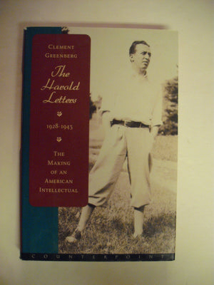 The Harold Letters 19281943: The Making Of An American Intellectual