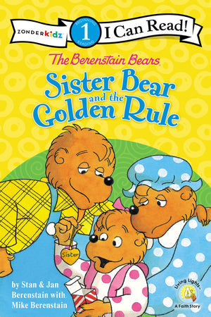 The Berenstain Bears Sister Bear and the Golden Rule: Level 1 (I Can Read! / Berenstain Bears / Living Lights: A Faith Story),Used