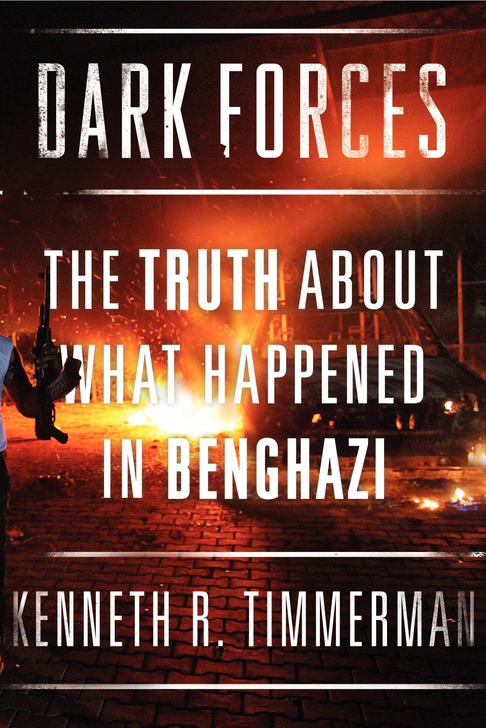 Dark Forces: The Truth About What Happened in Benghazi,Used