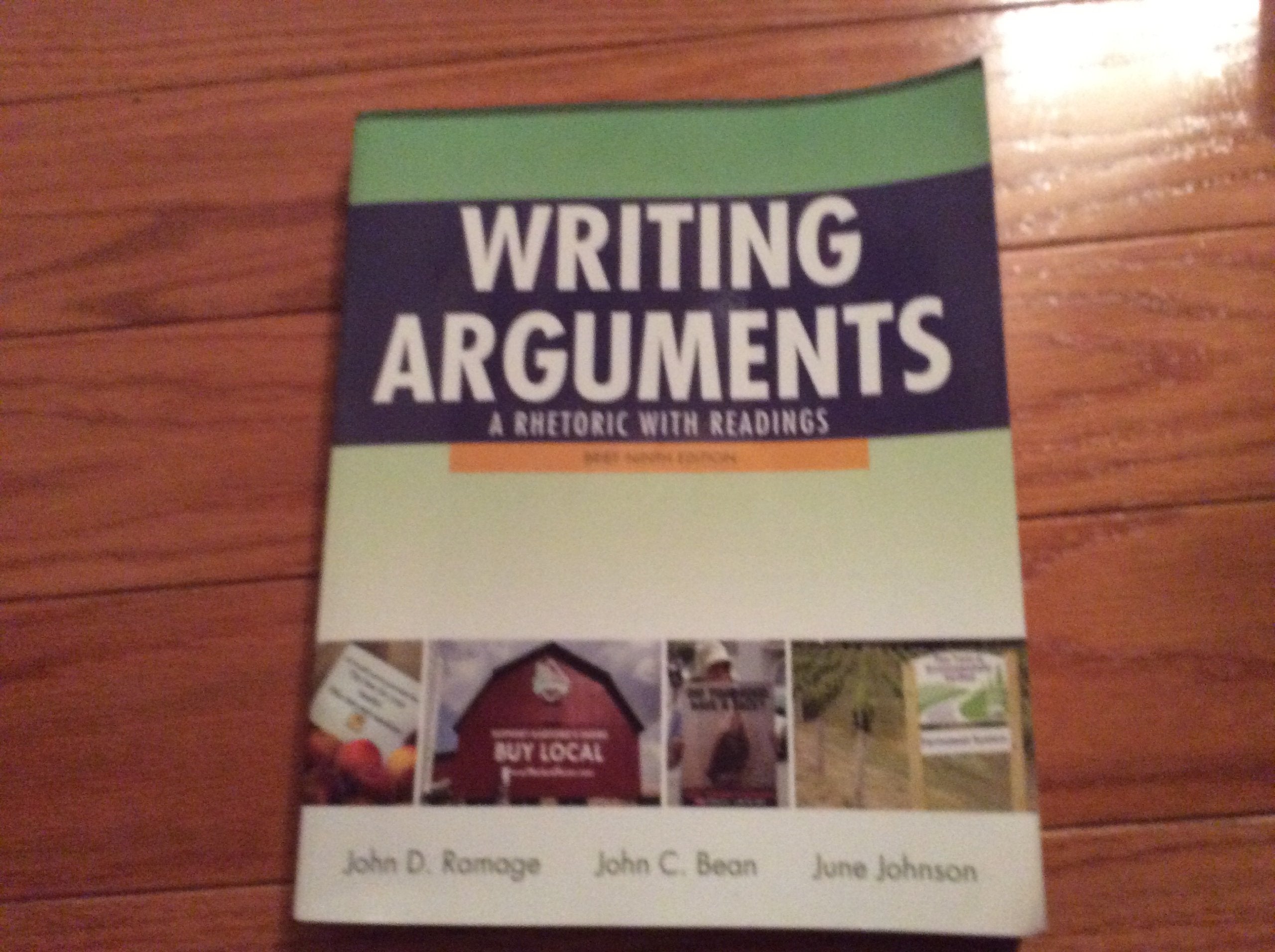 Writing Arguments: A Rhetoric with Readings, Brief Edition (9th Edition),Used