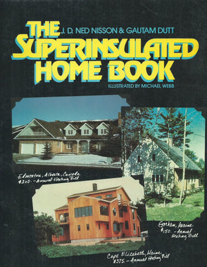 The Superinsulated Home Book,Used