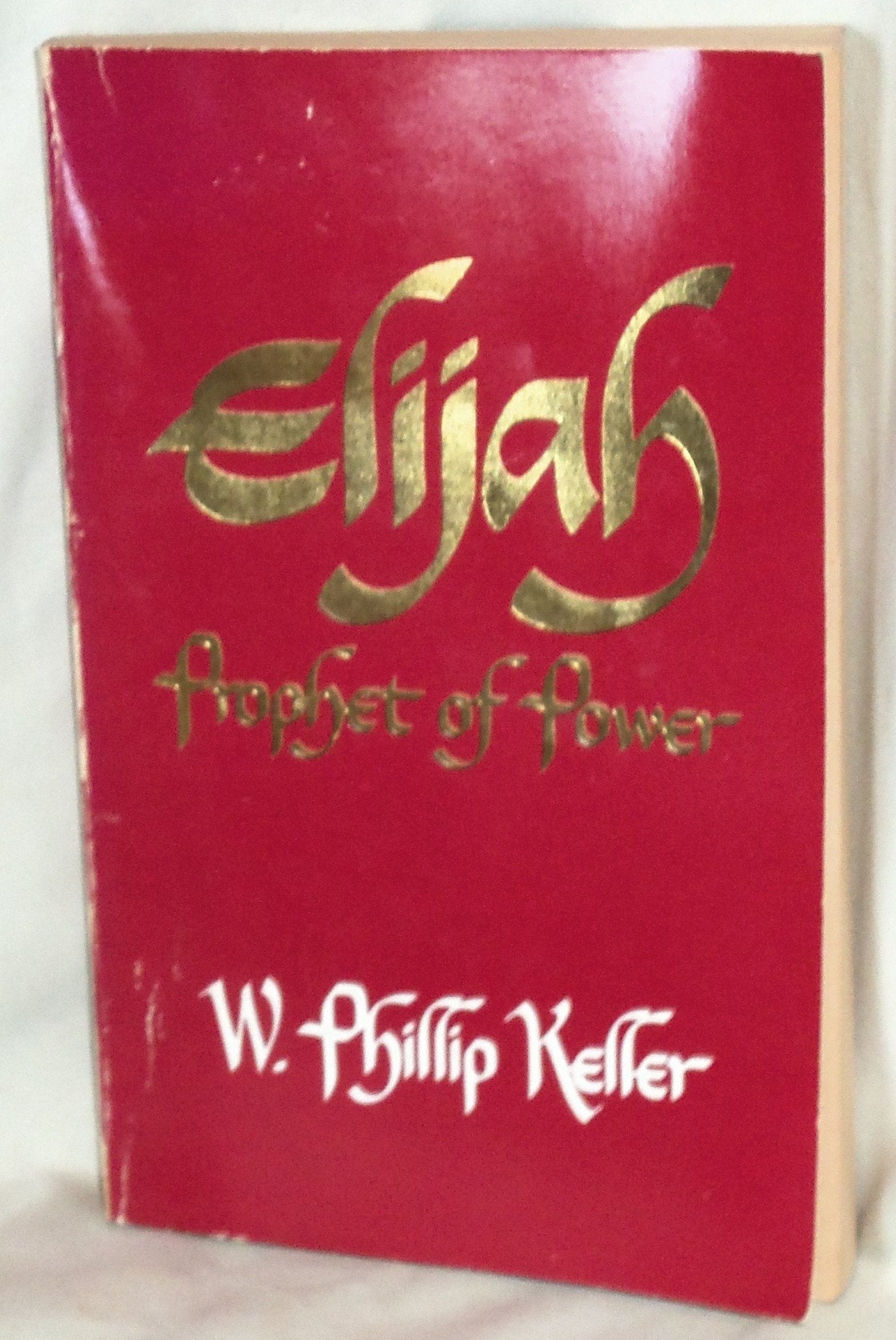 Elijah Prophet of Power,New