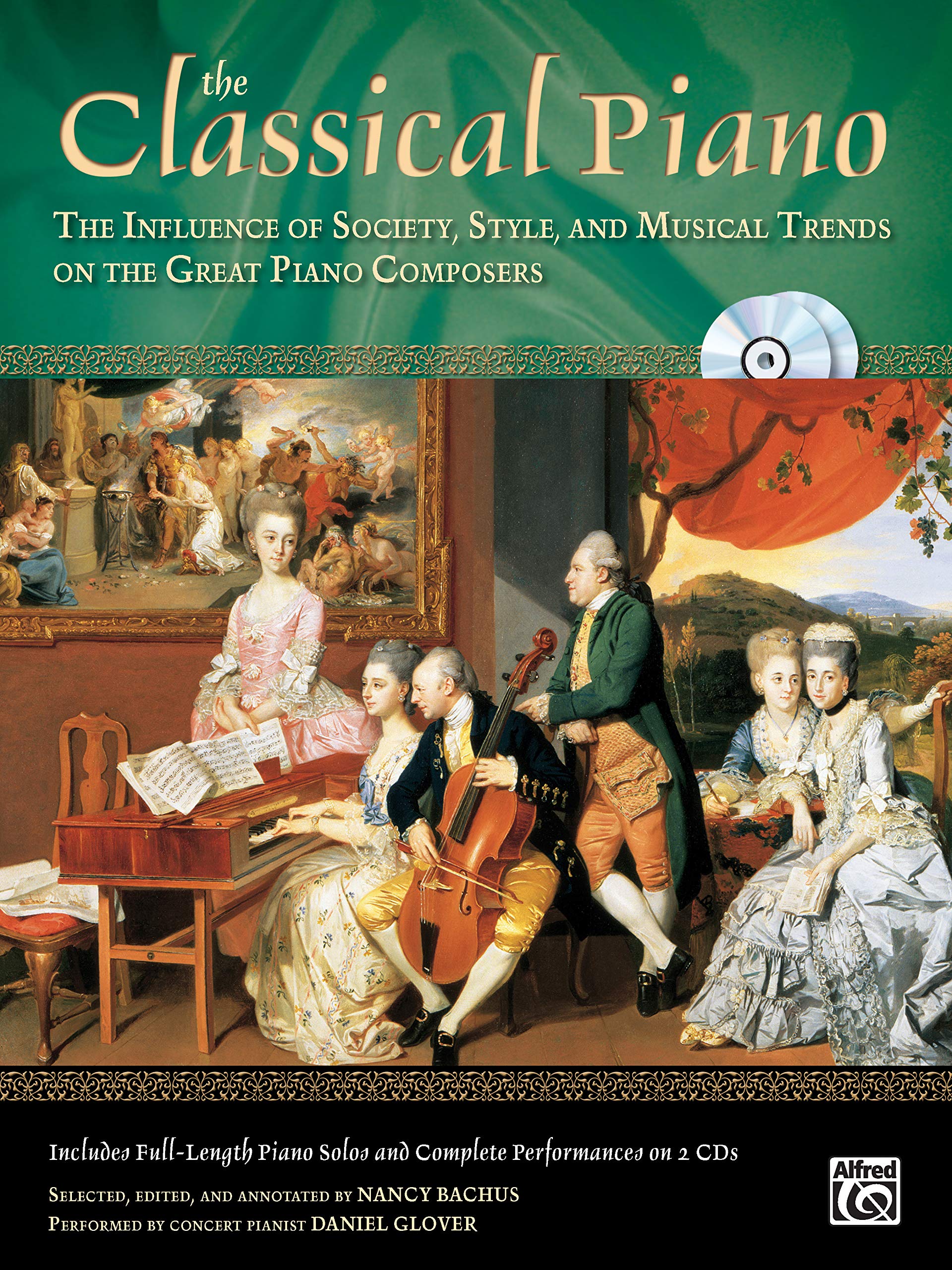 The Classical Piano: The Influence Of Society, Style And Musical Trends On The Great Piano Composers, Book & 2 Cds (The Piano Se,New