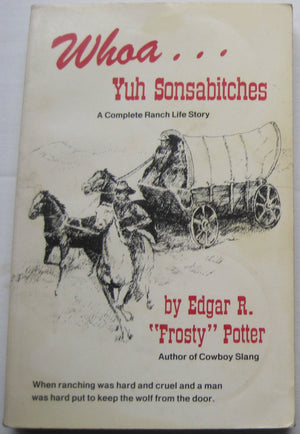 Whoa...Yuh Sonsabitches,Used