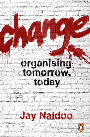 Change: Organising Tomorrow, Today,Used