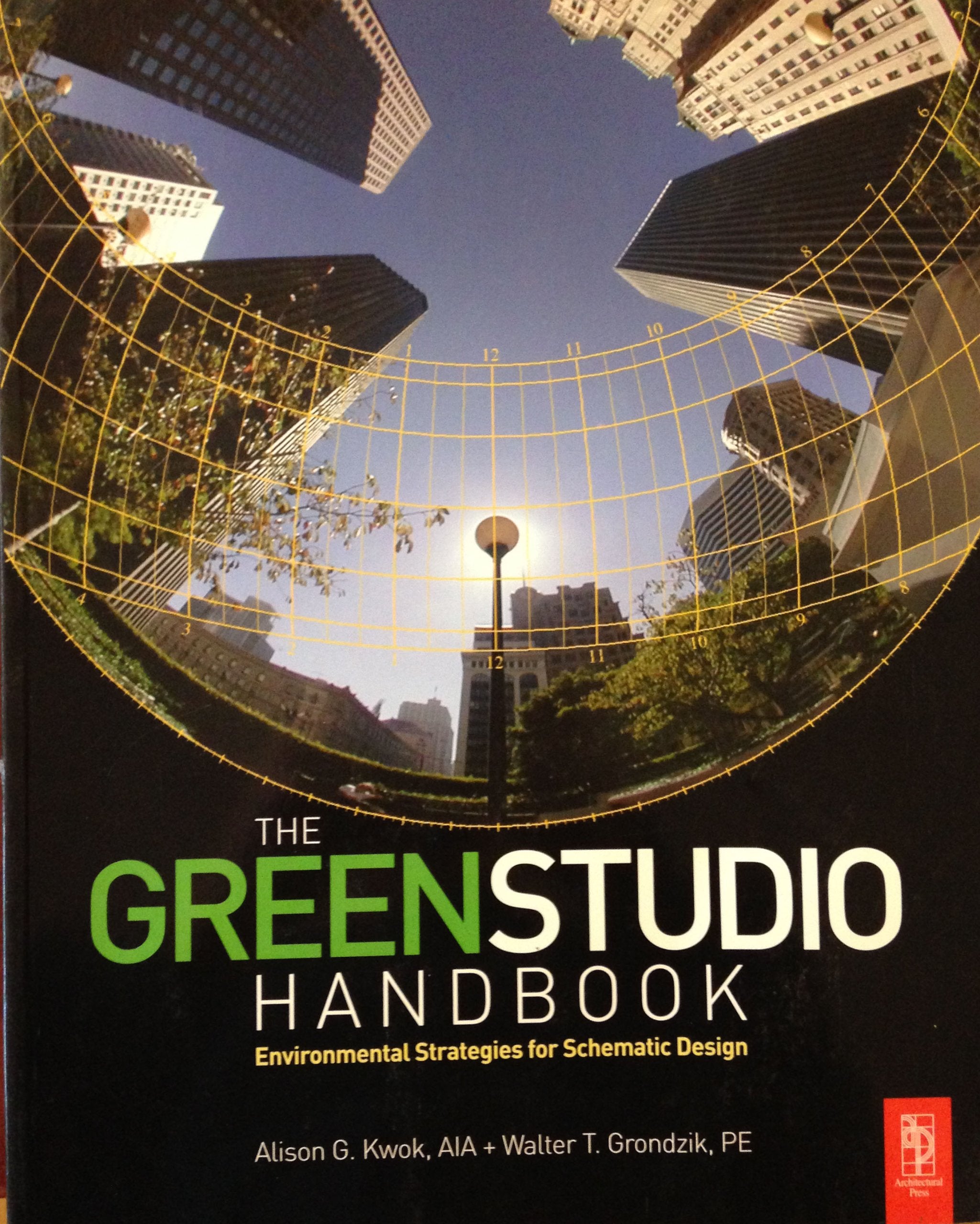 The Green Studio Handbook: Environmental Strategies for Schematic Design,New