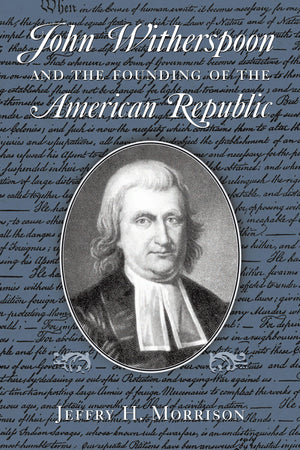 John Witherspoon and the Founding of the American Republic: Catholicism in American Culture,Used