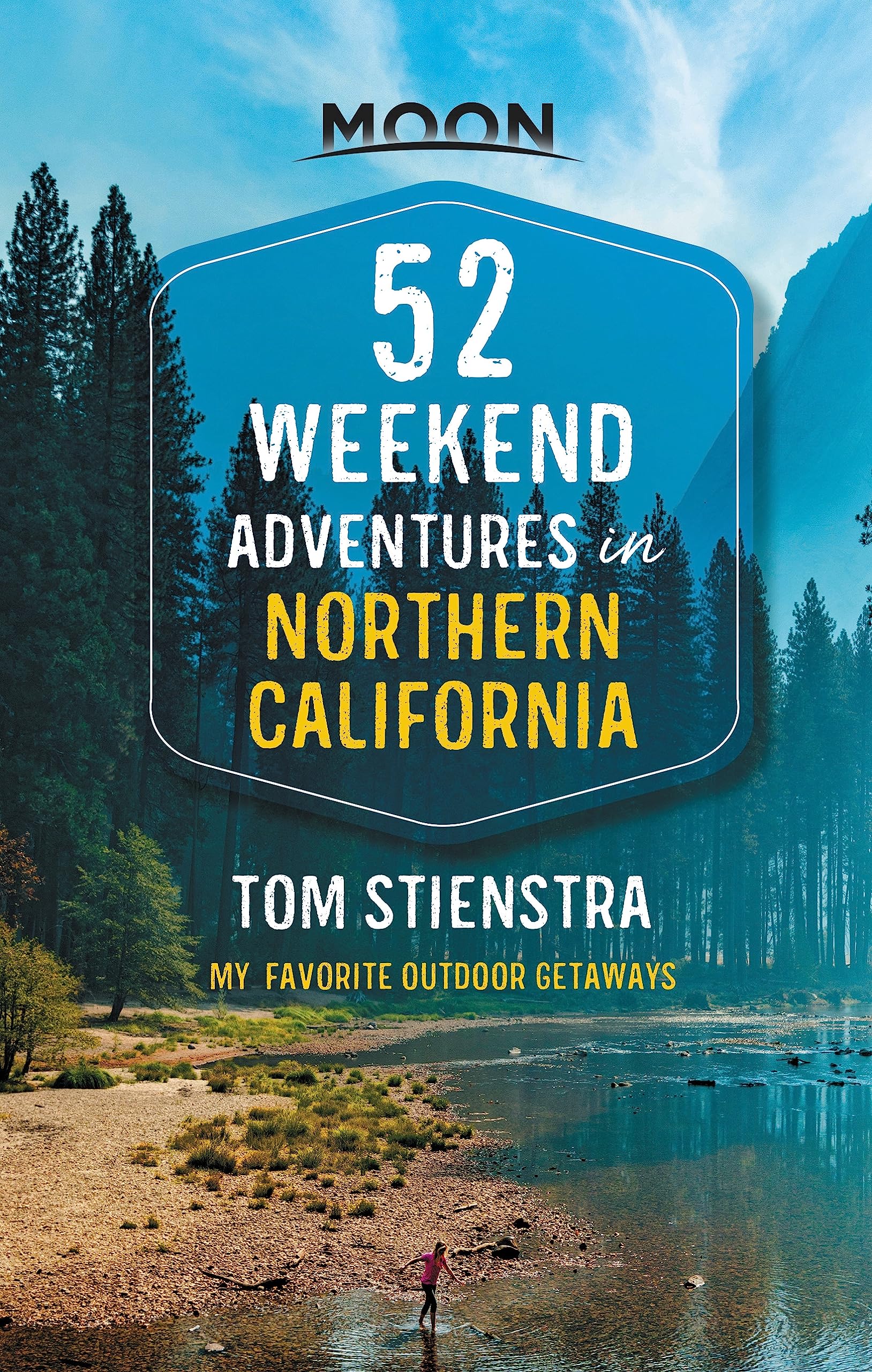 52 Weekend Adventures in Northern California: My Favorite Outdoor Getaways (Travel Guide),Used