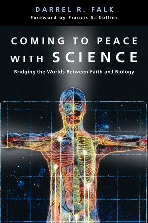 Coming to Peace with Science: Bridging the Worlds Between Faith and Biology,Used
