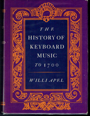 The History Of Keyboard Music To 1700,New