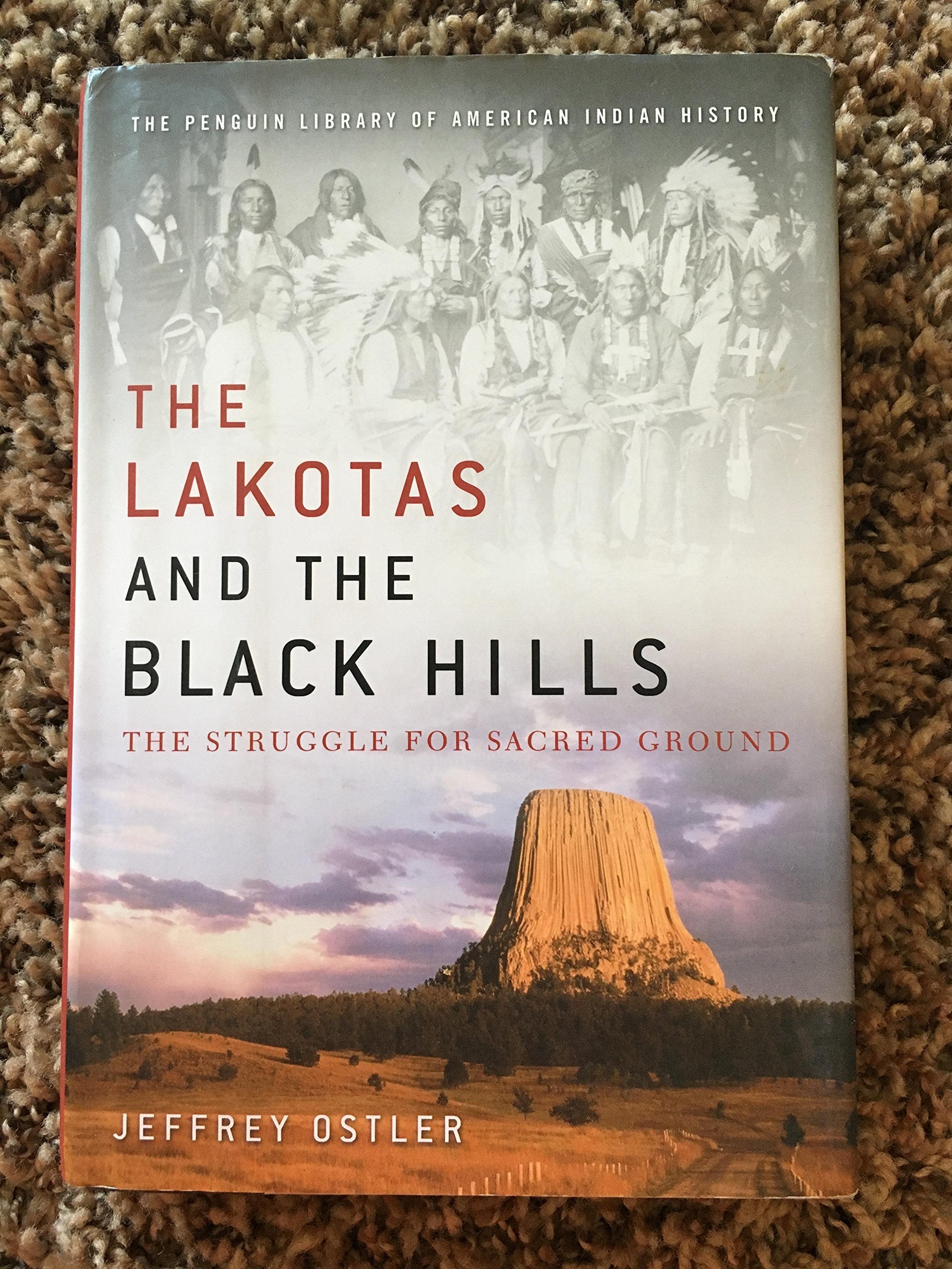 The Lakotas And The Black Hills: The Struggle For Sacred Ground (Penguin Library Of American Indian History),New