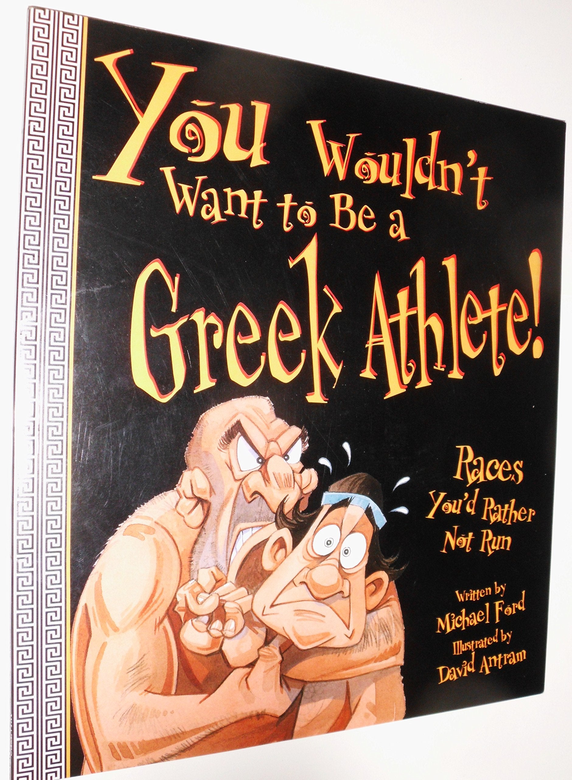 You Wouldn't Want to Be a Greek Athlete: Races You'd Rather Not Run,Used