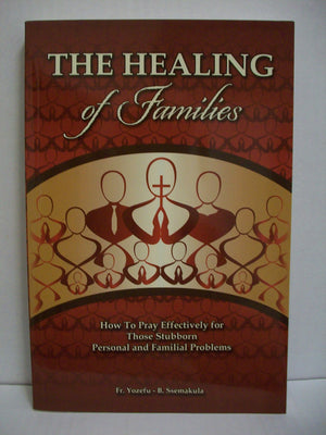 The Healing of Families: How To Pray Effectively for Those Stubborn Personal and Familial Problems,Used