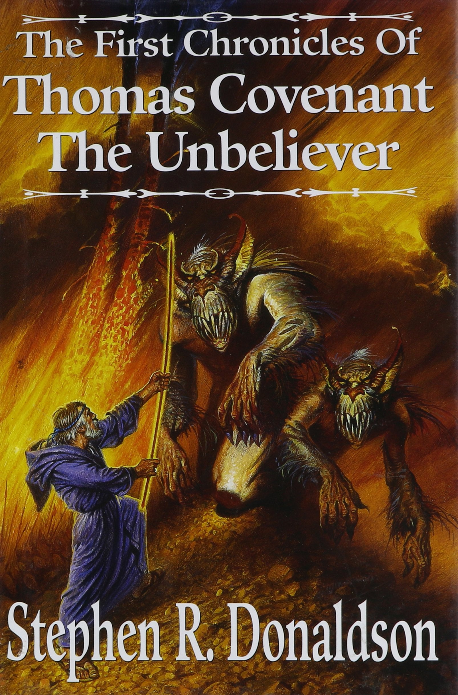 The First Chronicles of Thomas Covenant the Unbeliever: Lord Foul's Bane; The Illearth War; The Power That Preserves,Used
