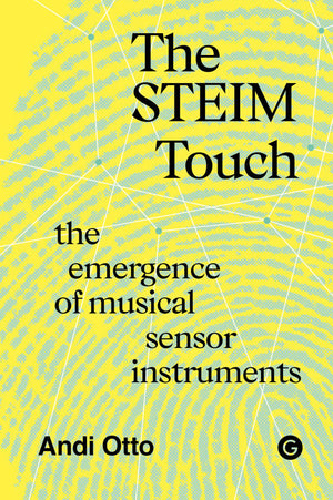 The Steim Touch (Sonics, 8)