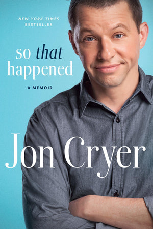 So That Happened: A Memoir