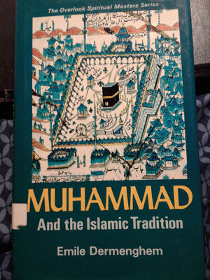 Muhammad and the Islamic Tradition,Used