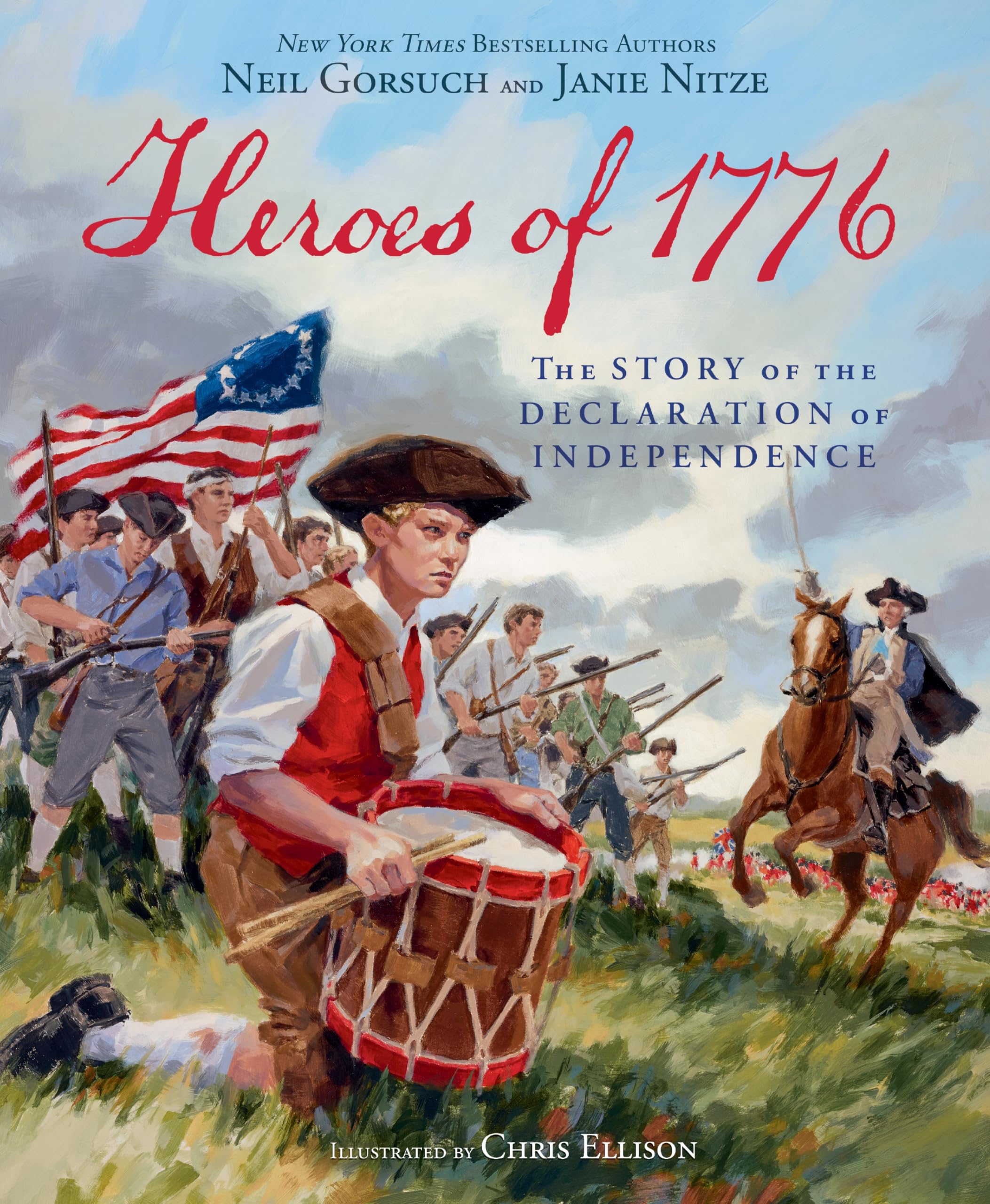 Heroes Of 1776: The Story Of The Declaration Of Independence
