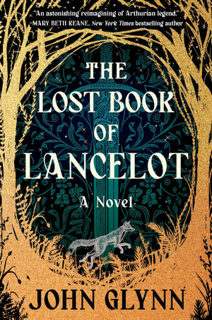 The Lost Book Of Lancelot: A Novel