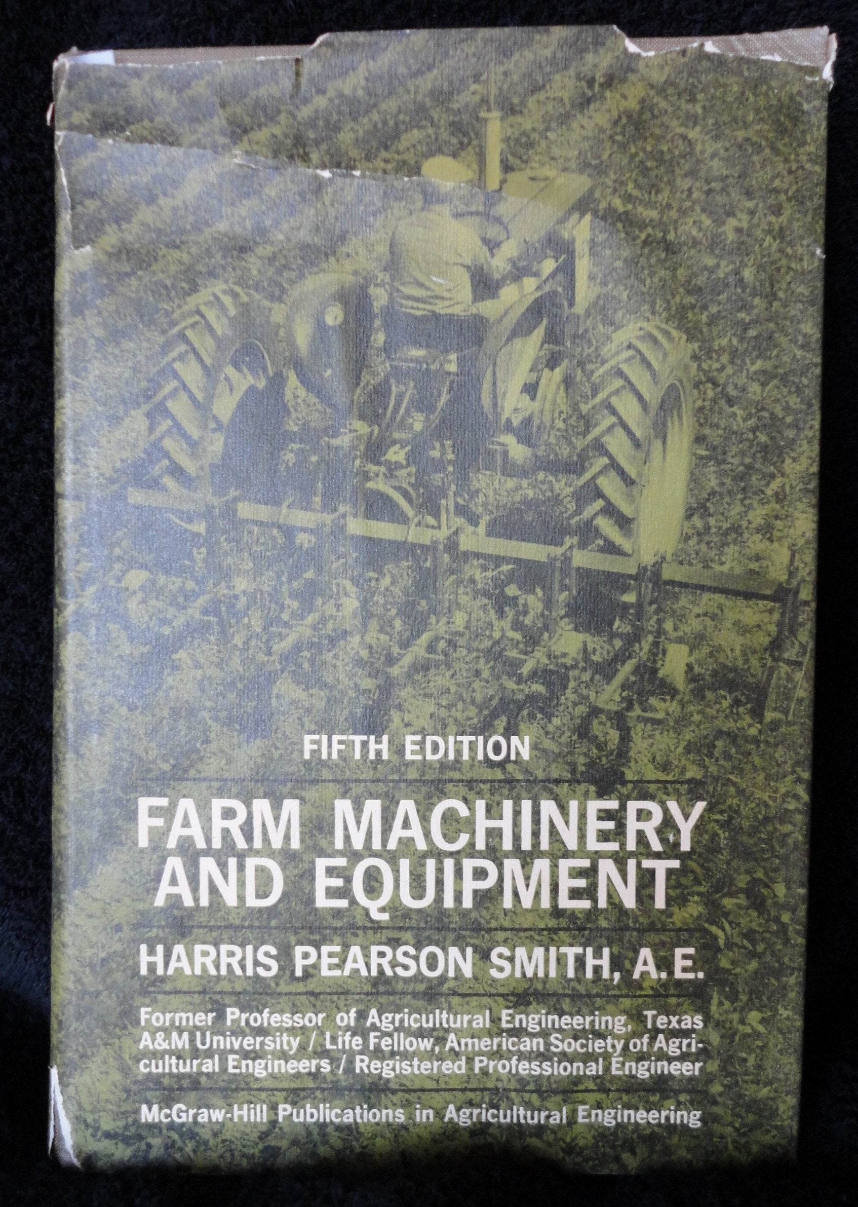 Farm Machinery And Equipment (Mcgrawhill Publications In The Agricultural Sciences),Used