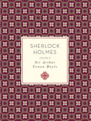 Sherlock Holmes: Volume 2 (Volume 2) (Knickerbocker Classics, 2)