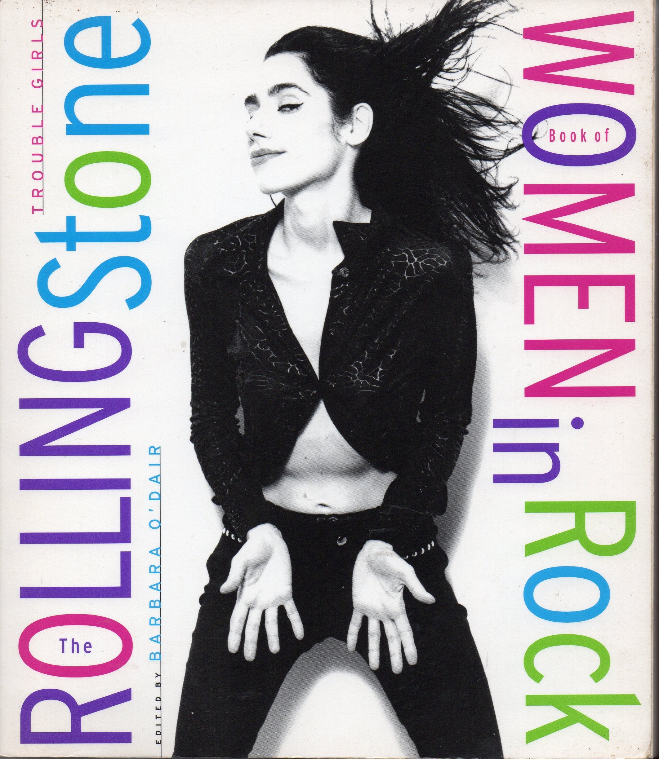 The Rolling Stone Book Of Women In Rock: Trouble Girls,New