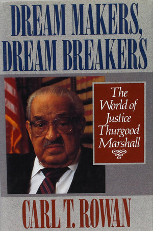 Dream Makers, Dream Breakers: The World of Justice Thurgood Marshall,Used