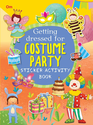 Activity Book: Getting Dressed For Costume Party: Sticker Activity Book - Fun Activities For Kids