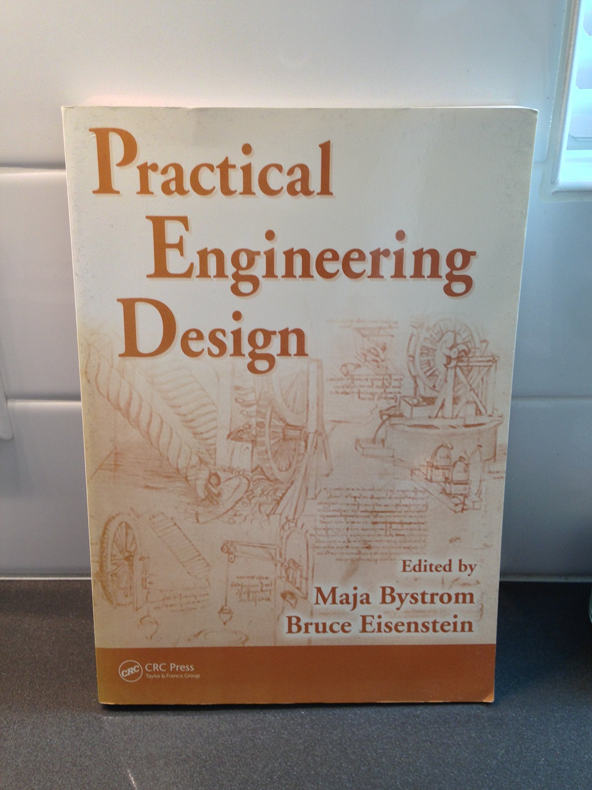 Practical Engineering Design,New