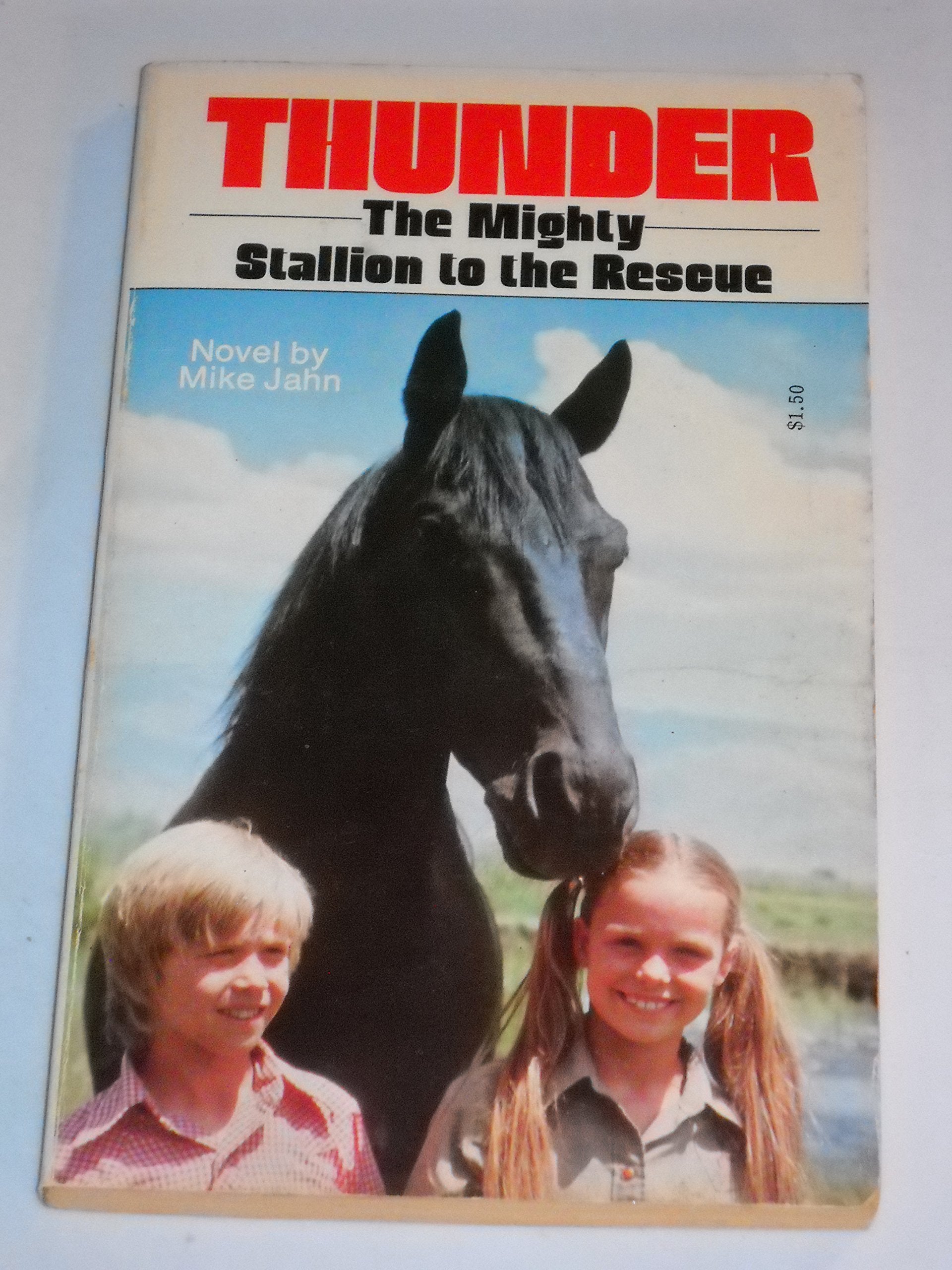 Thunder: Mighty Stallion To The Rescue