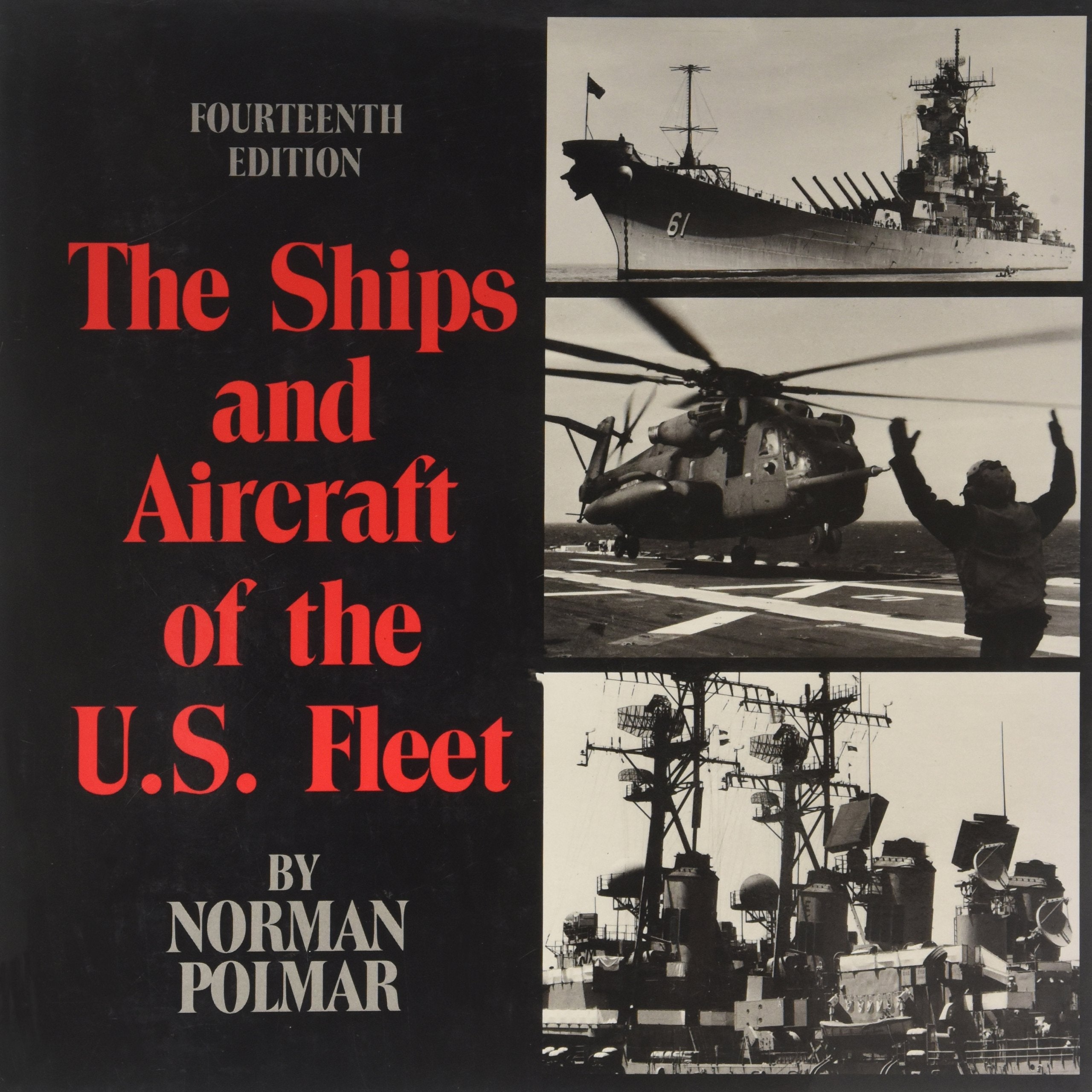 The Ships and Aircraft of the U.S. Fleet, 14th Edition,Used
