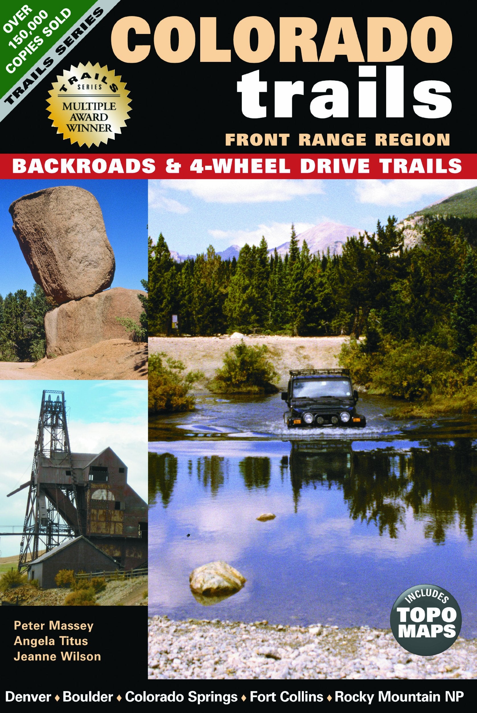 Colorado Trails Front Range Region: Backroads & 4Wheel Drive Trails,New