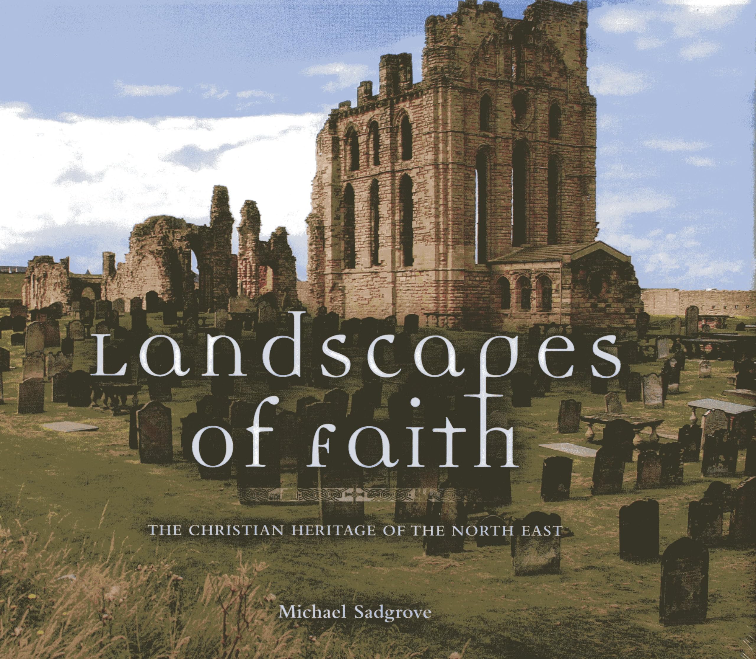 Landscapes of Faith: Heritage of the North,Used