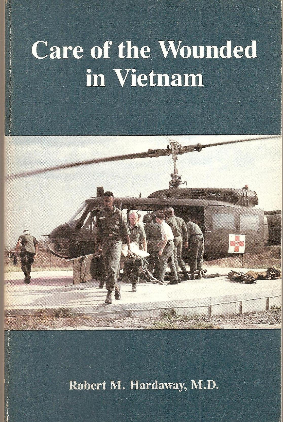 Care of the Wounded in Vietnam,Used