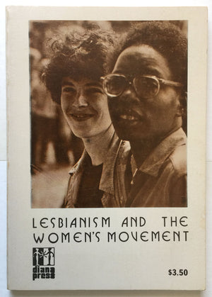 Lesbianism and the women's movement (Diana Press essay series),Used