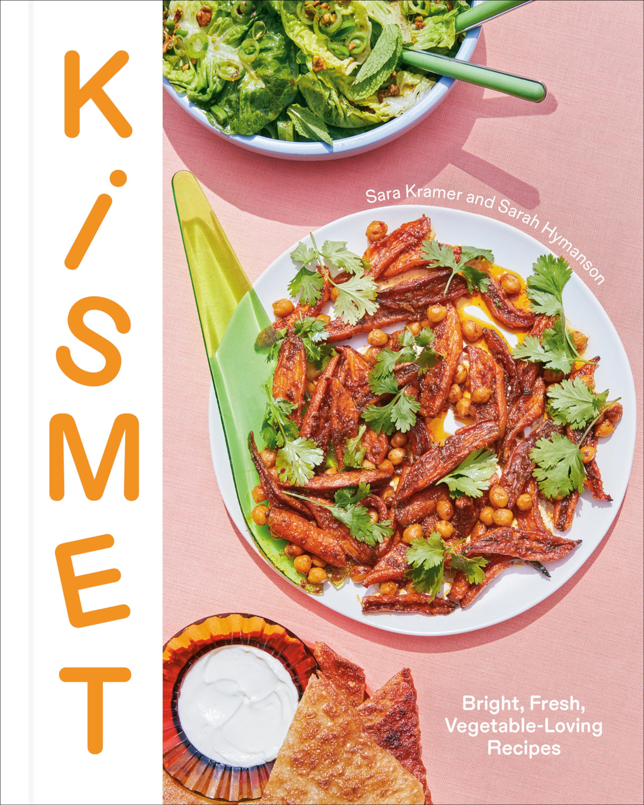 Kismet Bright, Fresh Vegetable-Loving Recipes Cookbook - Multicolor, Delicious Plant-Based Meals for Healthy Living