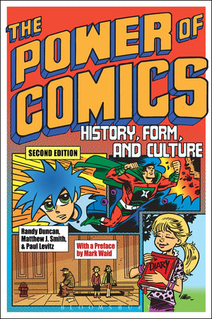 The Power of Comics: History, Form, and Culture,Used