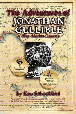 The Adventures of Jonathan Gullible: A Free Market Odyssey,Used