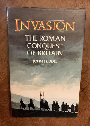 Invasion: The Roman Invasion of Britain in the Year Ad 43 and the Events Leading to Their Occupation of the West Country,Used