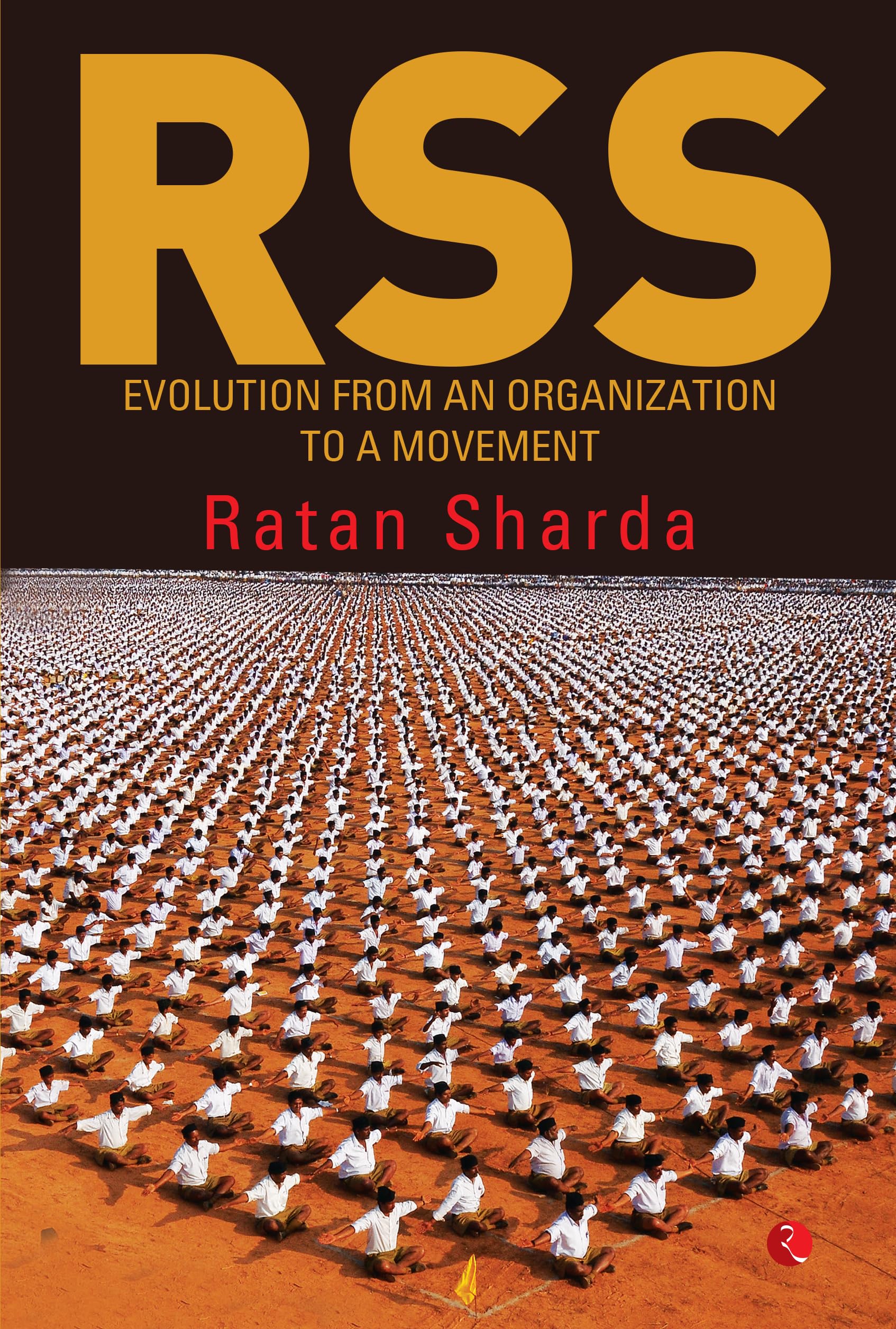 Rss: Evolution From An Organization To A Movement